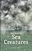 Sea Creatures: part one of ...