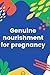 Genuine Nourishment for Pre...