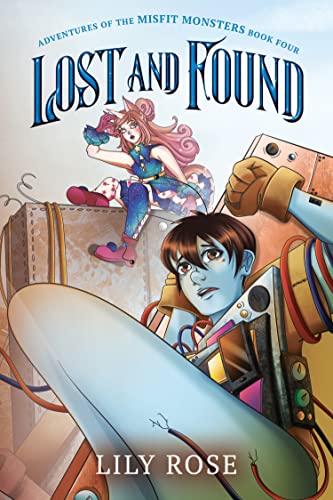 Lost and Found (Adventures of the Misfit Monsters Book 4)