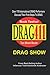 DRAG SHOW (DRAG411 books)
