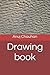 Drawing book by Anuj Chauhan