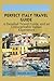 Perfect Italy Travel Guide:...