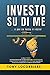 Investo su di me