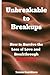 Unbreakable to Breakups: Ho...