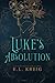 Luke's Absolution ~ Special...