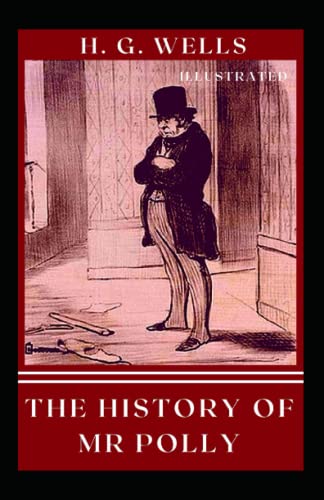 The History of Mr Polly Illustrated