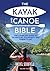 The Kayak and Canoe Bible by Rachel Schofield