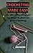 CROCHETING MADE EASY: The “...