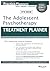 The Adolescent Psychotherapy Treatment Planner by L. Mark Peterson