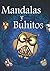 Mandalas y Buhos: Libro de Colorear de Adultos. Cuaderno de Dibujo con Animales. Regalo para Principiante o Avanzado. Relax Antiestres y Adorno. ... Arte fácil y mágico. (Spanish Edition)