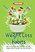 Weight Loss Habits: How to overcome food addiction and lose weight without hunger with Stop Dieting
