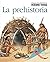PREHISTORIA, LA