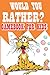 WOULD YOU RATHER? GAMEBOOK FOR KIDS by TAYLOR OLSEN