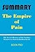 Summary THE EMPIRE OF PAIN:...