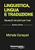 LINGUISTICA LINGUA E TRADUZIONE VOL 2 by Unknown Author