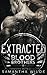 Extracted: A Thrilling Romantic Suspense / Action-Adventure Romance (Blood Brothers)