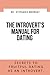 THE INTROVERT'S MANUAL FOR ...