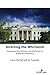 Directing the Whirlwind: Deconstruction, Distrust, and the Future of American Democracy (The American Presidency in the 21st Century, 2)