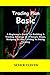 Trading Plan Basic: A begin...