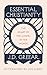 Essential Christianity: The...