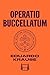Operatio Buccellatum (Drama...