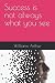 Success is not always what you see by Williams Arthur