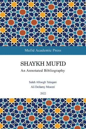 Shaykh Mufid: An Annotated Bibliography (Paperback)