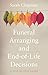 Funeral Arranging and End o...