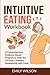 Intuitive EATING WORKBOOK: ...