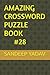 AMAZING CROSSWORD PUZZLE BOOK
