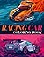 Racing Car Coloring Book: U...