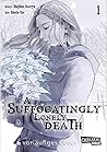 A Suffocatingly Lonely Death, Band 1