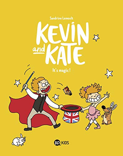 Kevin and Kate, Tome 04: It's magic ! (Paperback)