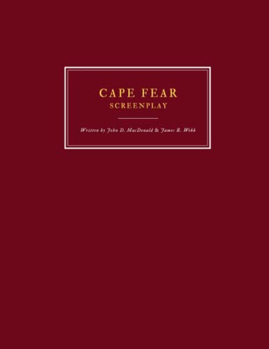 Cape Fear (1962) - Screenplay - Written by John D. MacDonald & James R. Webb: Scénario complet, Full original script - 114 pages