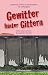 Gewitter hinter Gittern: In...