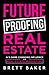 Future-Proofing Real Estate...