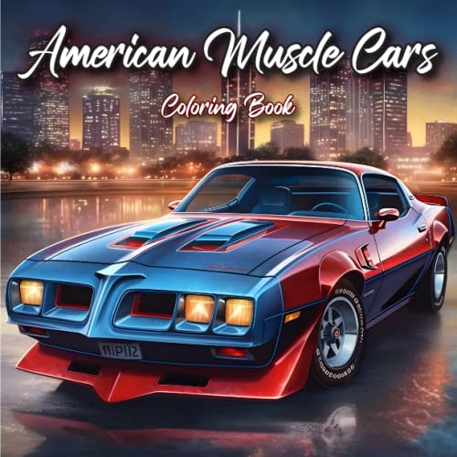 American Muscle Cars Coloring Book: 55 Famous Cars | Relaxation and Stress Relief for Kids, Teens and Adults (Paperback)