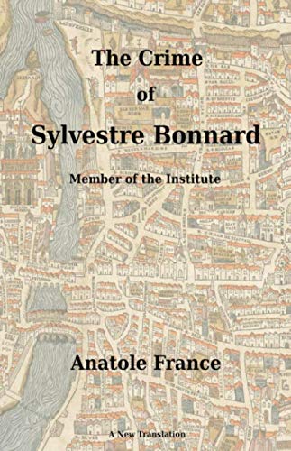 The Crime of Sylvestre Bonnard: Member of the Institute