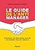 Le guide de l'anti manager ...