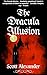 The Dracula Illusion by Scott       Alexander