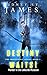 Destiny Waits - Murder at t...