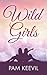 Wild Girls