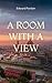 A ROOM WITH A VIEW