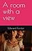 A room with a view (Annotated): E. M. Forster