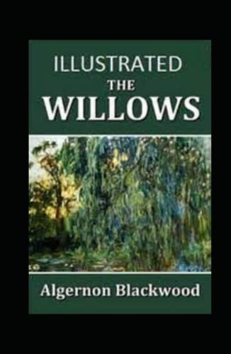 The Willows Illustrated