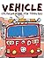 Vehicle Coloring Book for T...