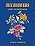 Zen Flowers Adult Coloring Book by Luke Potter