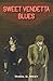 Sweet Vendetta Blues