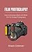 Film Photography: How to De...
