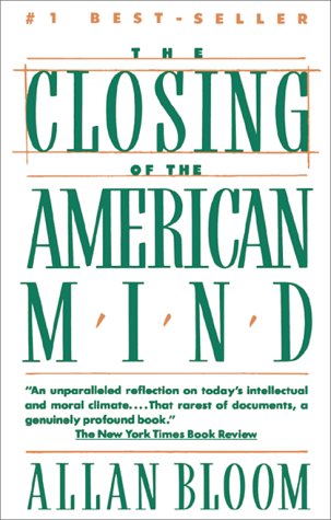 The Closing of the American Mind